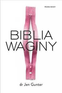 Biblia waginy - Dr Jen Gunter