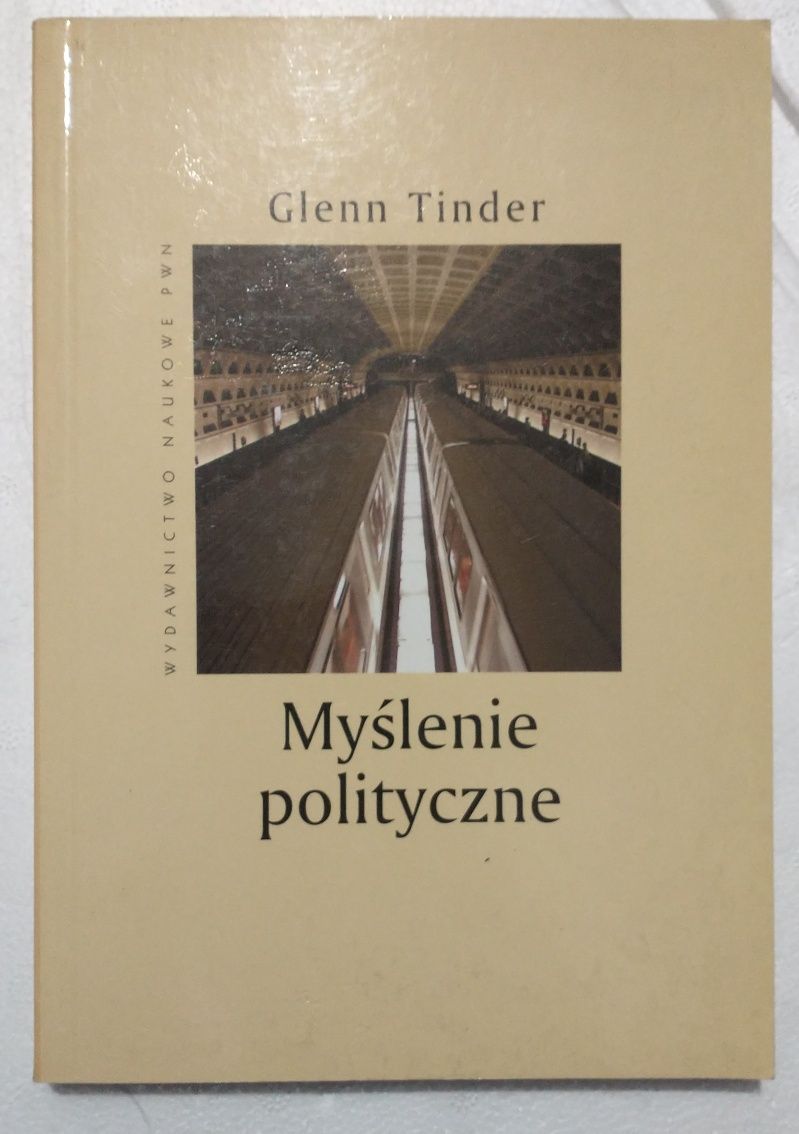 Myślenie polityczne. Glenn Tinder