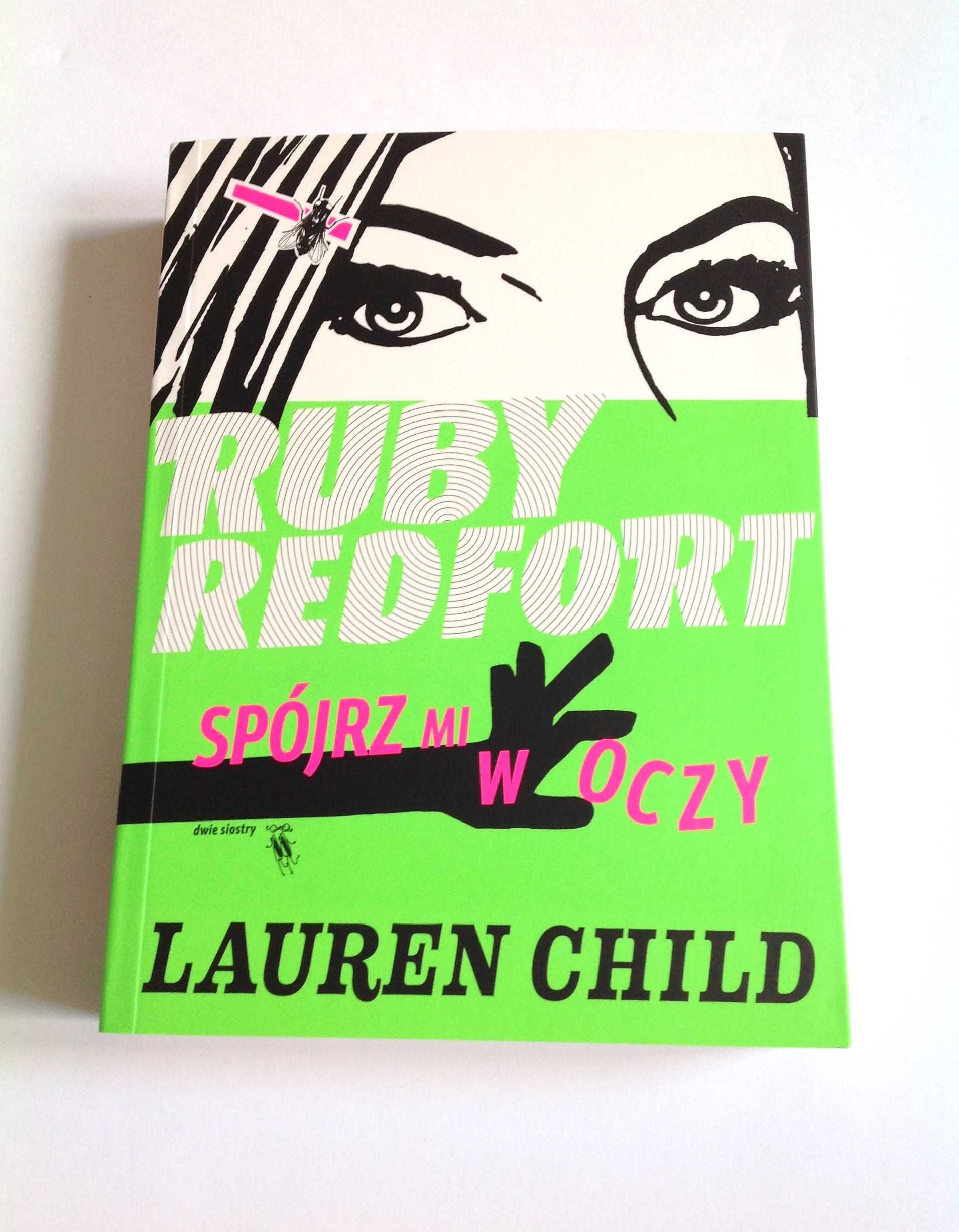 Lauren Child Ruby Redfort Spójrz mi w oczy