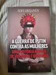 Livro  «A Guerra de Putin Contra as Mulheres», de Sofi Oksanen - NOVO