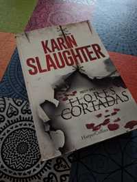 Livro - karin slaughter - Flores Cortadas