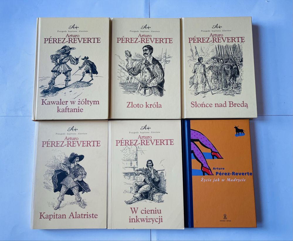 Arturo Perez-Reverte Życie jak w Madrycie Kapitan Alatriste Słońce nad