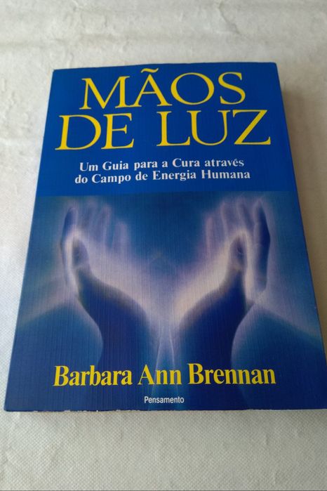 Mãos de Luz Um Guia Para a Cura