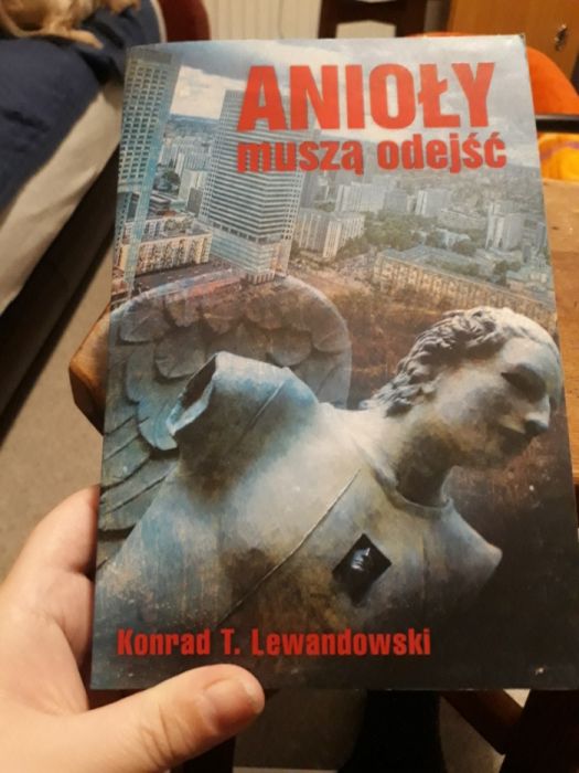 Konrad T. Lewandowski anioły muszą odejść