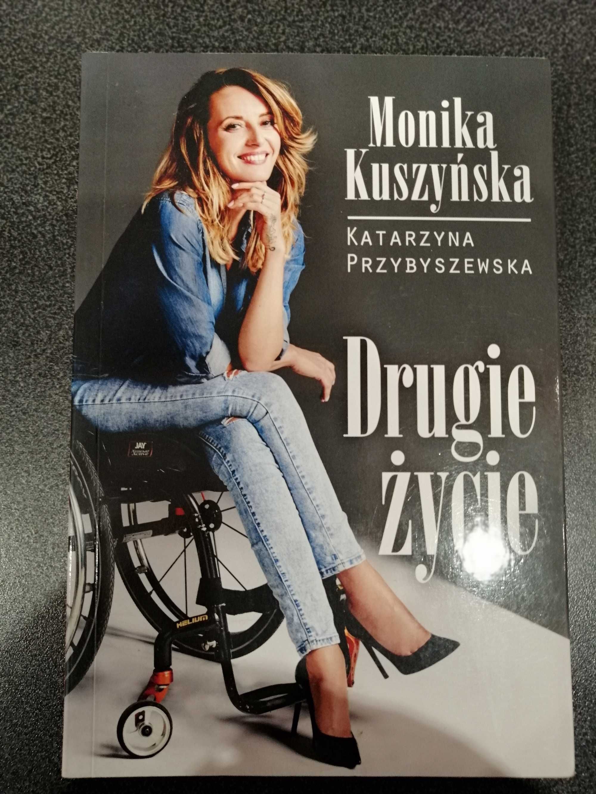 Drugie życie Monika Kuszyńska-K.Przybyszewska