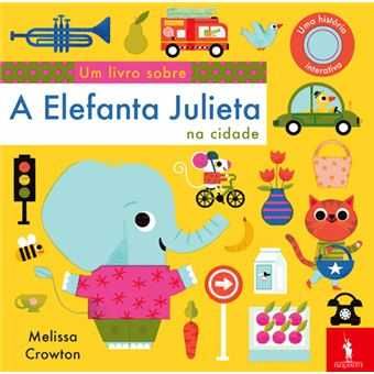 A Elefanta Julieta na Cidade / O Urso Jeremias na Quinta