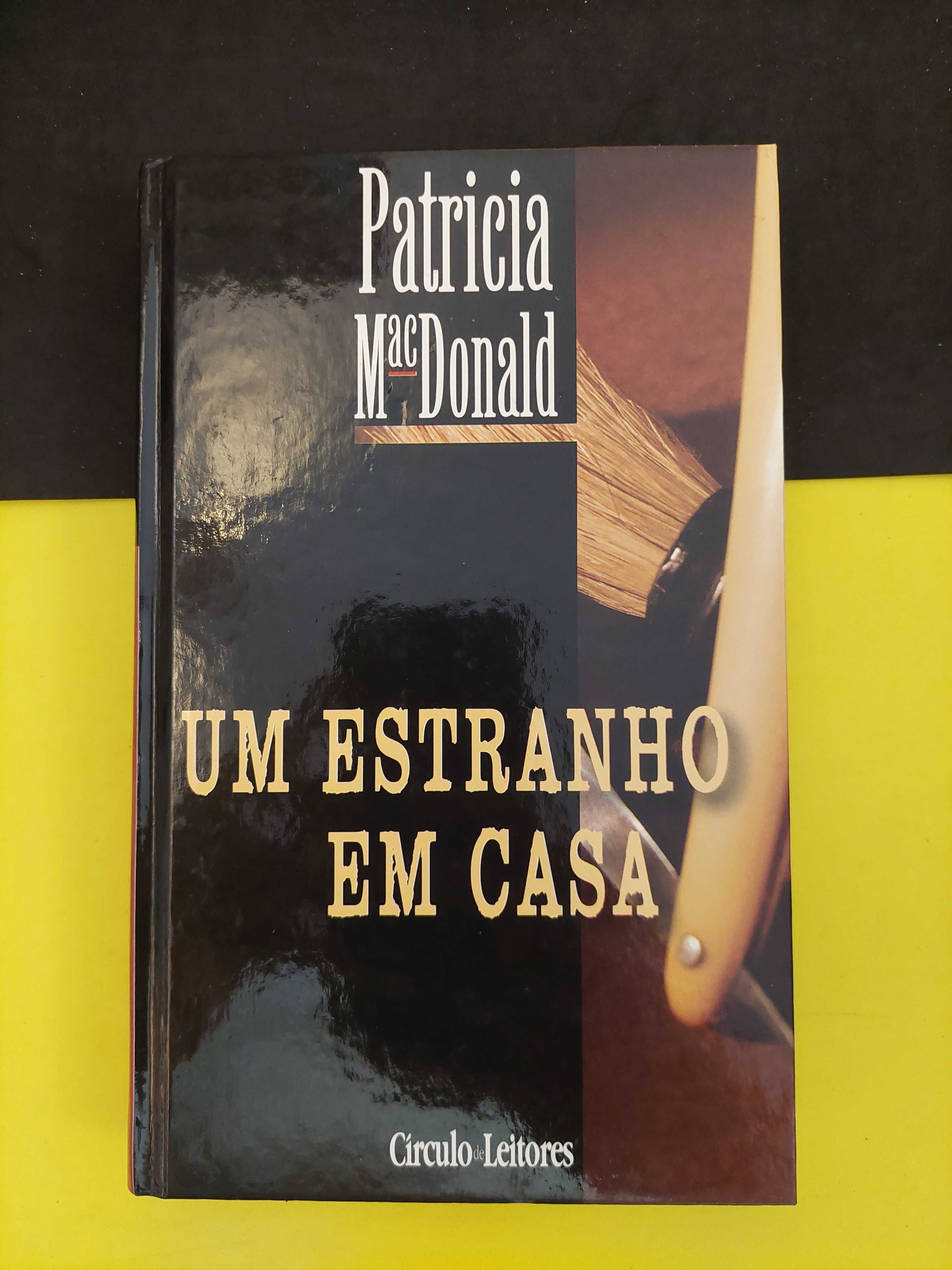 Patricia MacDonald - Um Estranho em Casa
