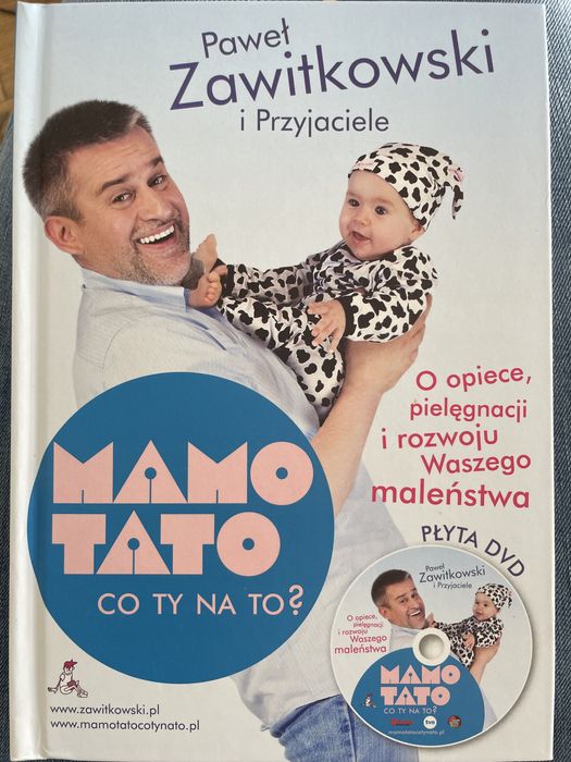 Ksiazka “Mamo tato co Ty na to?” Pawel Zawitkowski