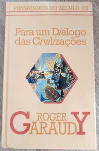 Roger Garaudy - Para Um Diálogo Entre As Civilizações