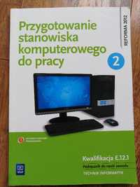 Przygotowanie stanowiska komputerowego do pracy 2. Kwalifikacja E.12.1