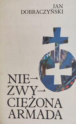 Niezwyciężona Armada Jan Dobraczyński