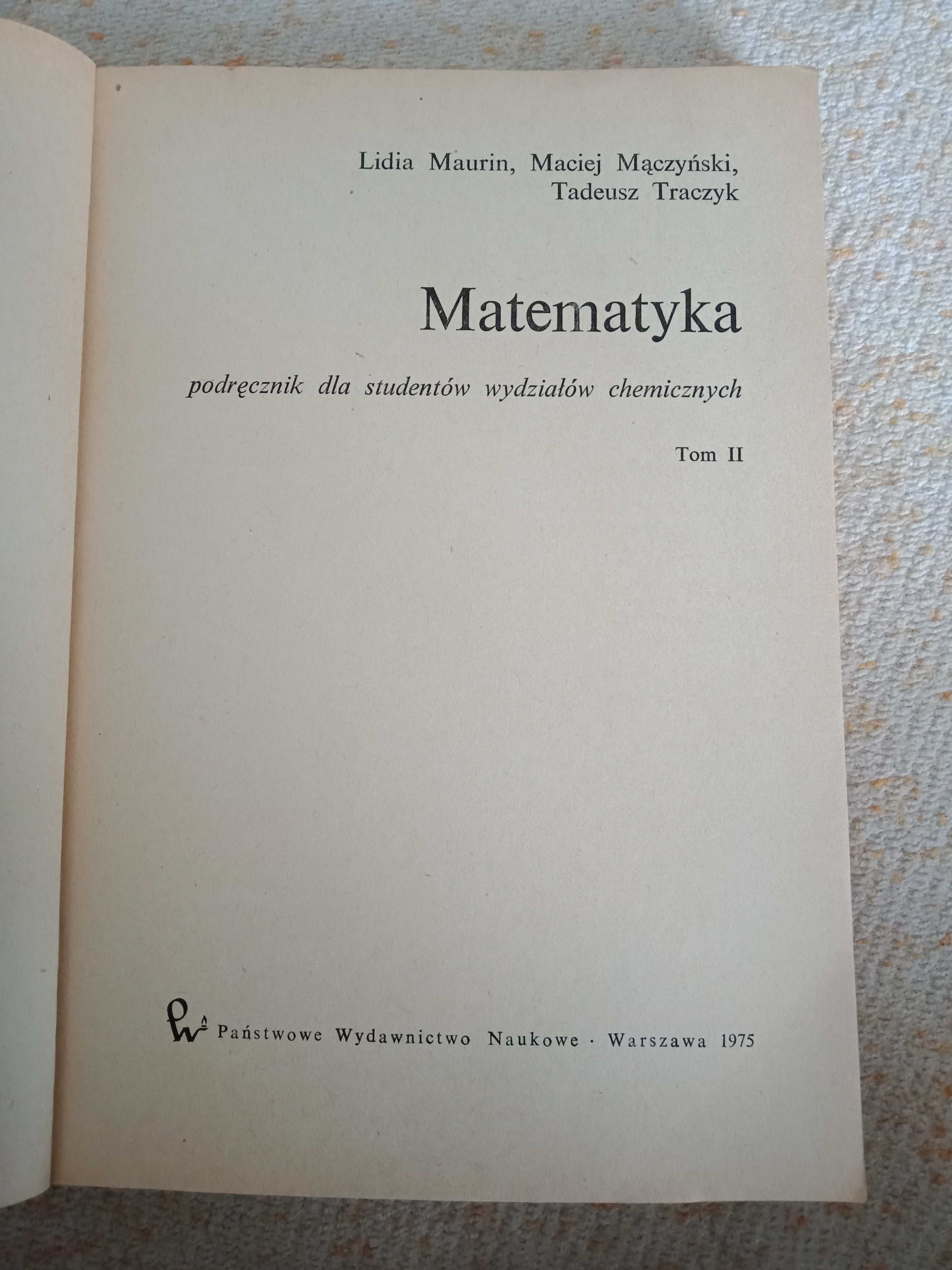 Matematyka dla studentów wydziałów chemicznych tom 2