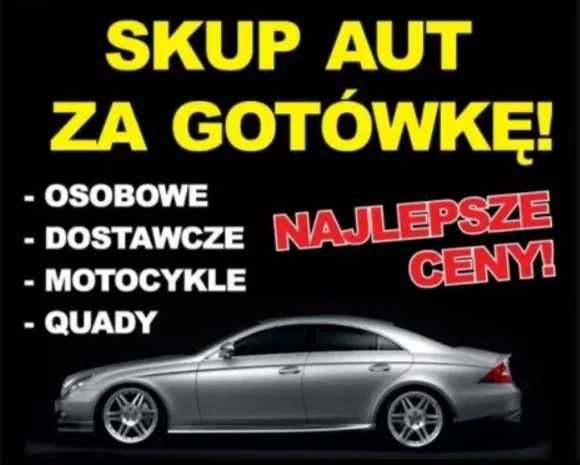 SKUP AUT za GOTÓWKĘ! /537 - 547 - 994/ Szybko, Bezpiecznie i Uczciwie!