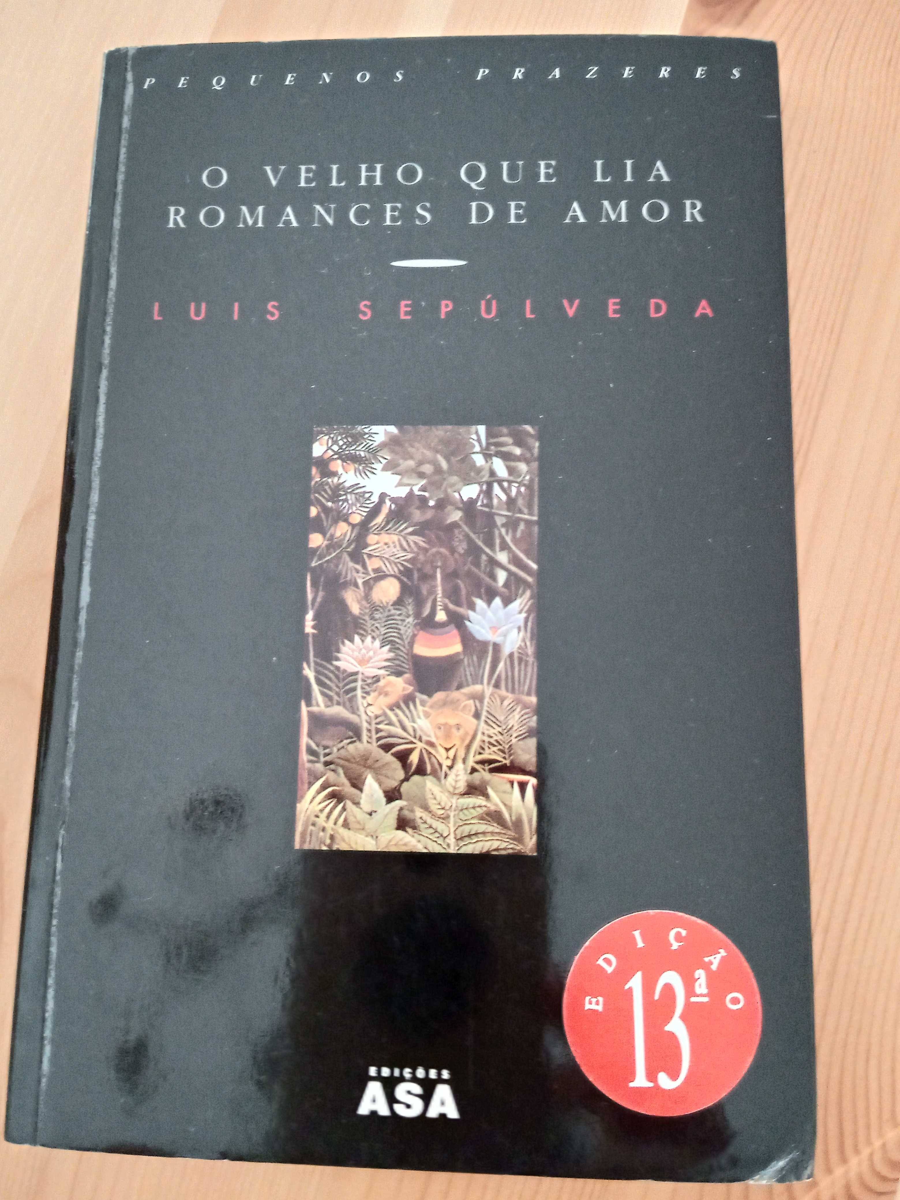 Livro " O Velho Que Lia Romances De Amor" de Luís Sepúlveda