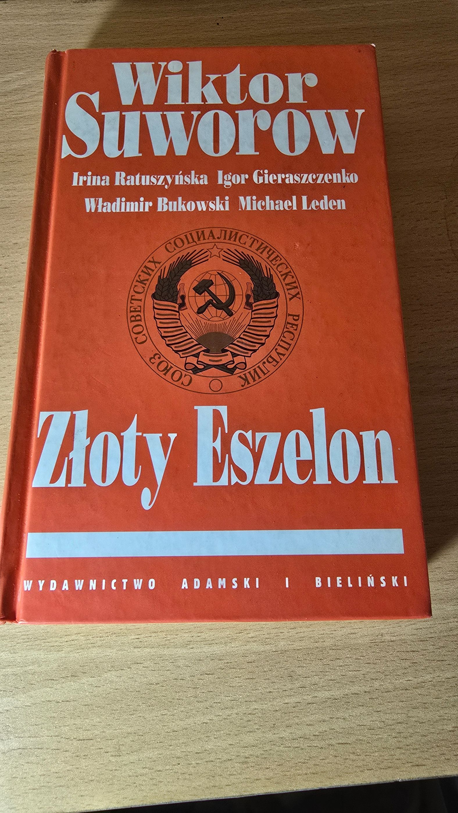 Wiktor Suworow - Złoty eszelon