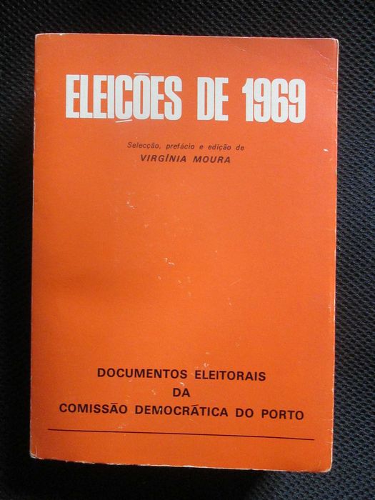 Eleições de 1969 - Da Comissão Democrática do Porto, de Virgínia Moura