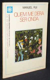 Livro Quem Me Dera Ser Onda Manuel Rui 1984