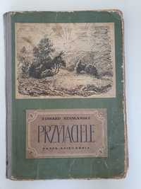 Edward Szymański "Przyjaciele" wybór wierszy 1954 r.