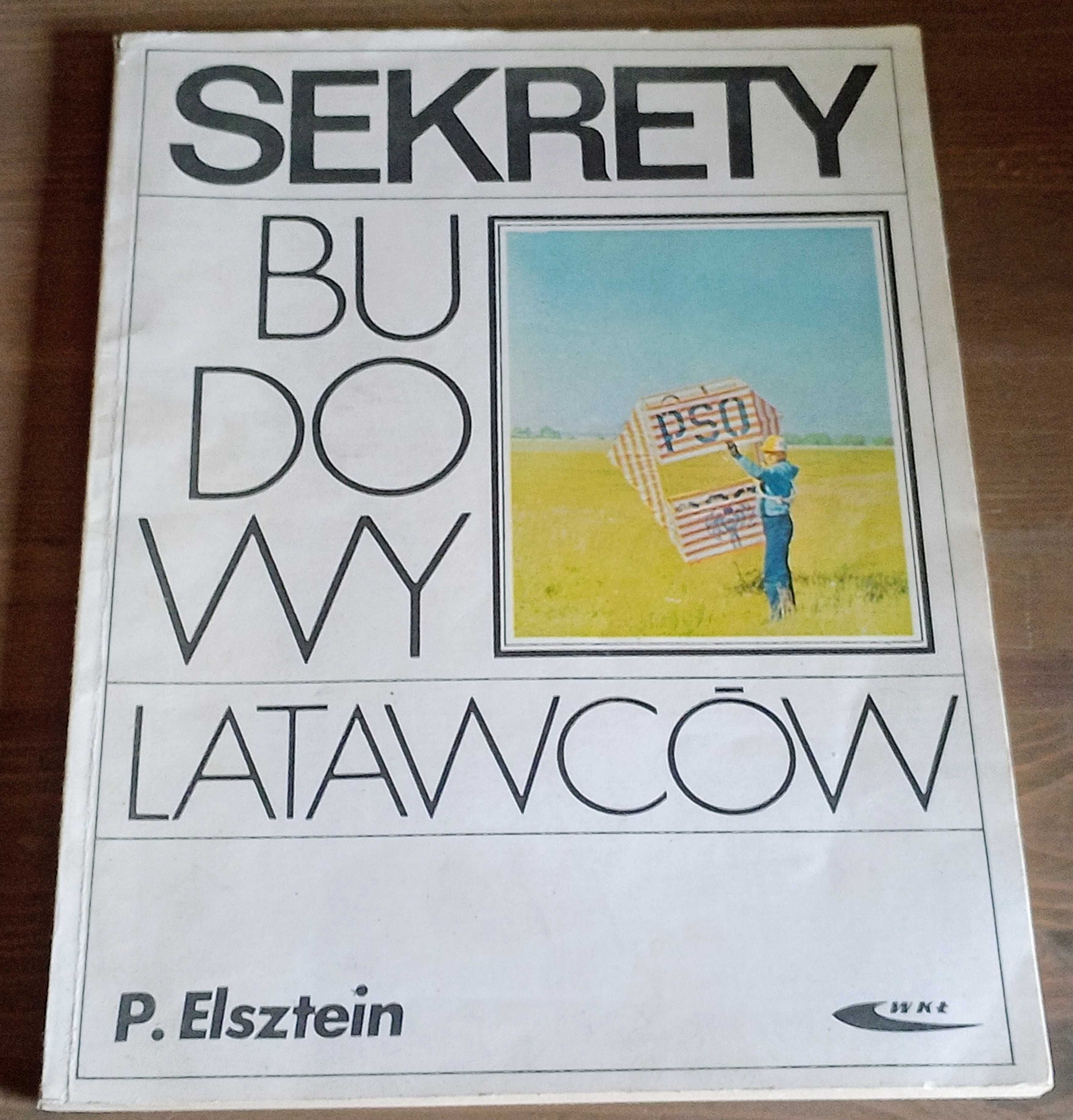 Sekrety budowy latawców Paweł Elsztein WKŁ