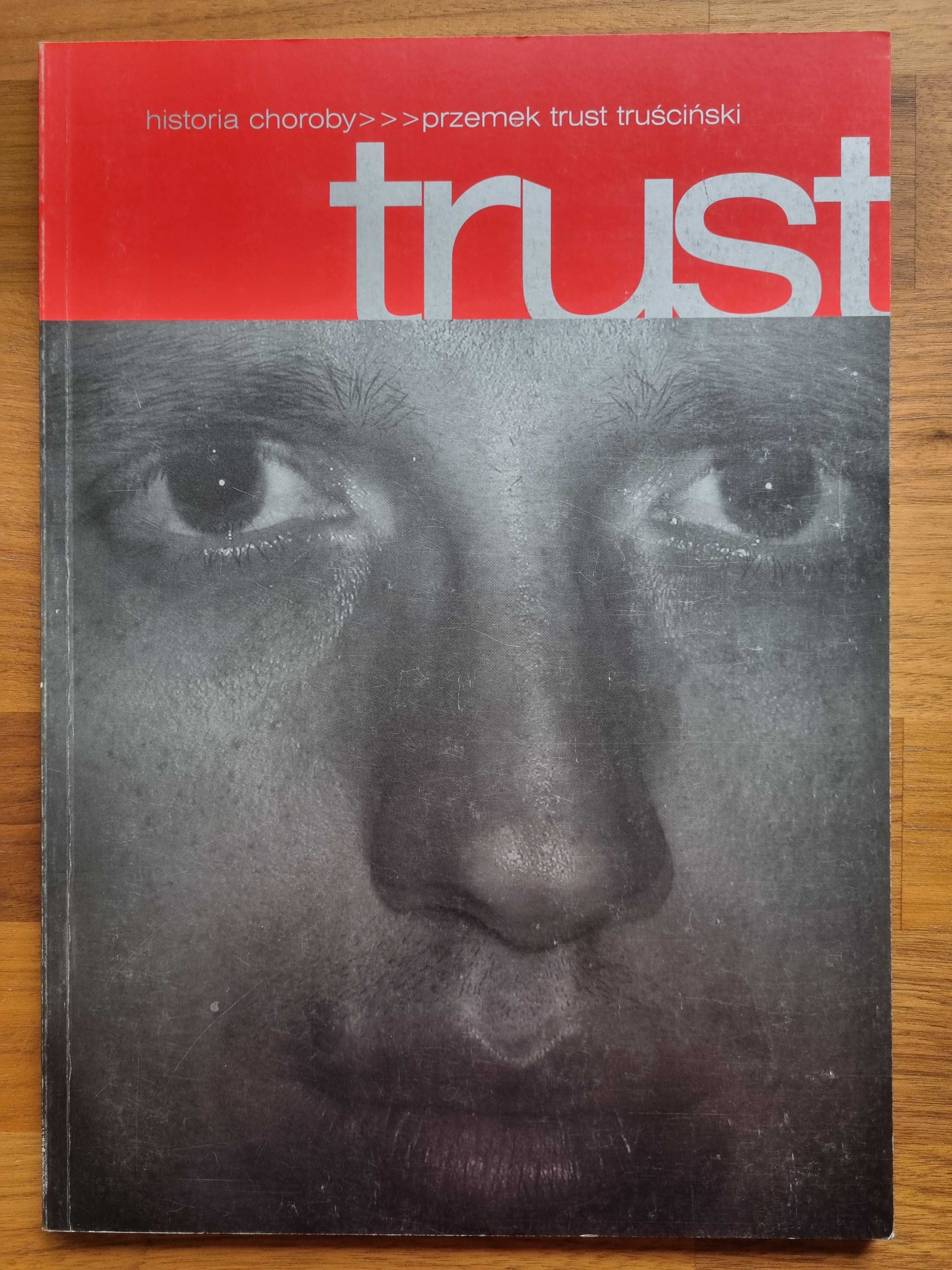 Przemysław Truściński / Trust / Historia Choroby - UNIKAT