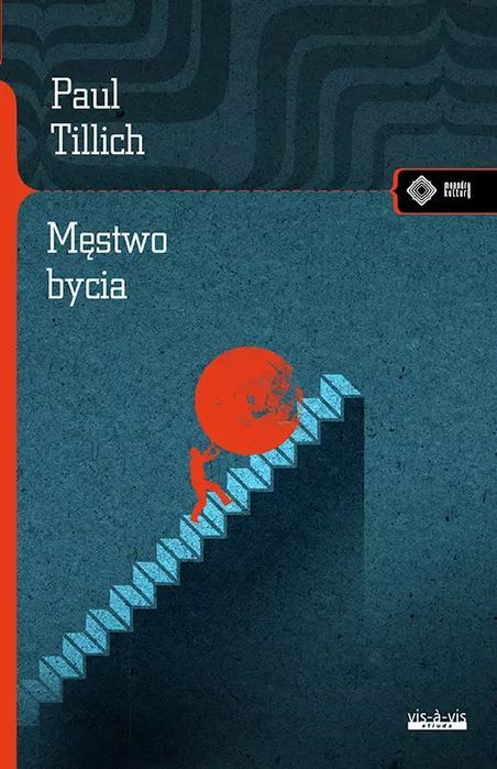 Męstwo Bycia Paul Tillich Nowa
