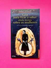 ISABEL STILWELL GUIA PARA FICAR A SABER AINDA MENOS SOBRE AS MULHERES