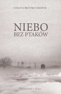 Niebo Bez Ptaków, Danuta Brzosko-mędryk