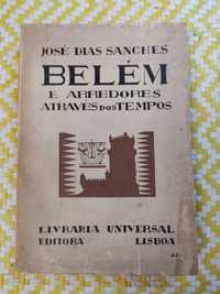 Belém e arredores através dos tempos - José Dias Sanches