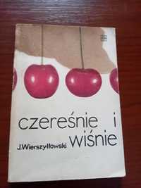 J. Wierszyłłowski Czereśnie i wiśnie