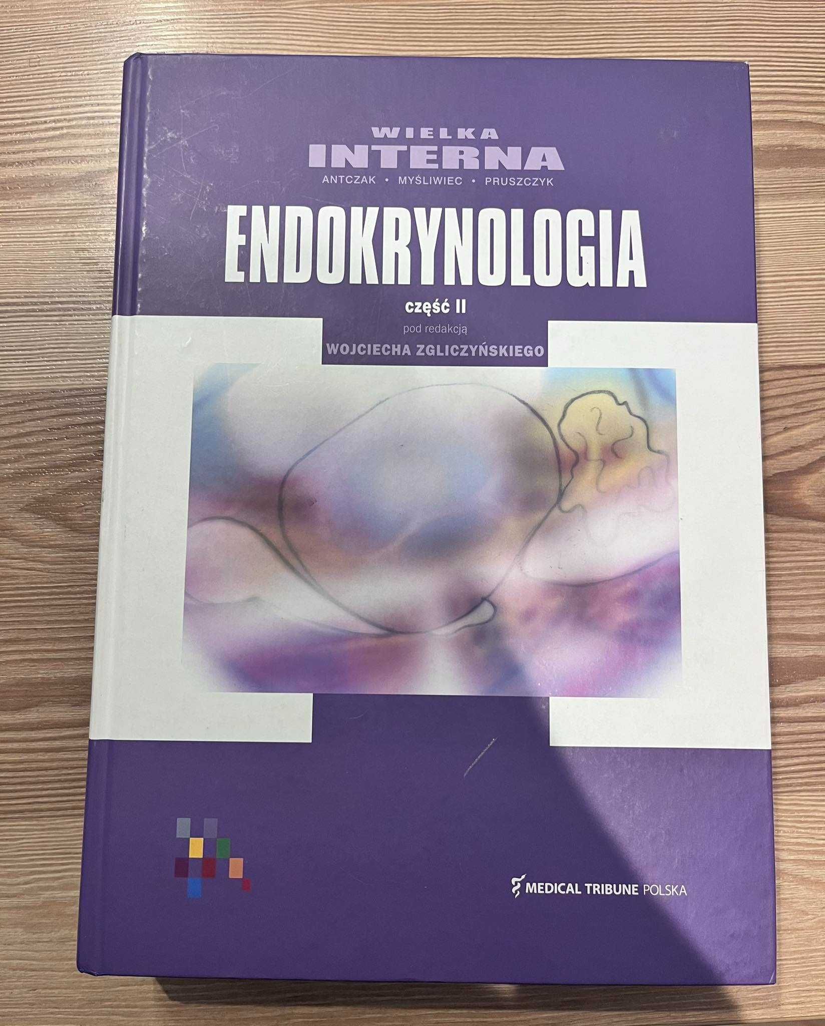 wielka interna, ENDOKRYNOLOGIA Wojciech Zgliczyński tom 1 i 2