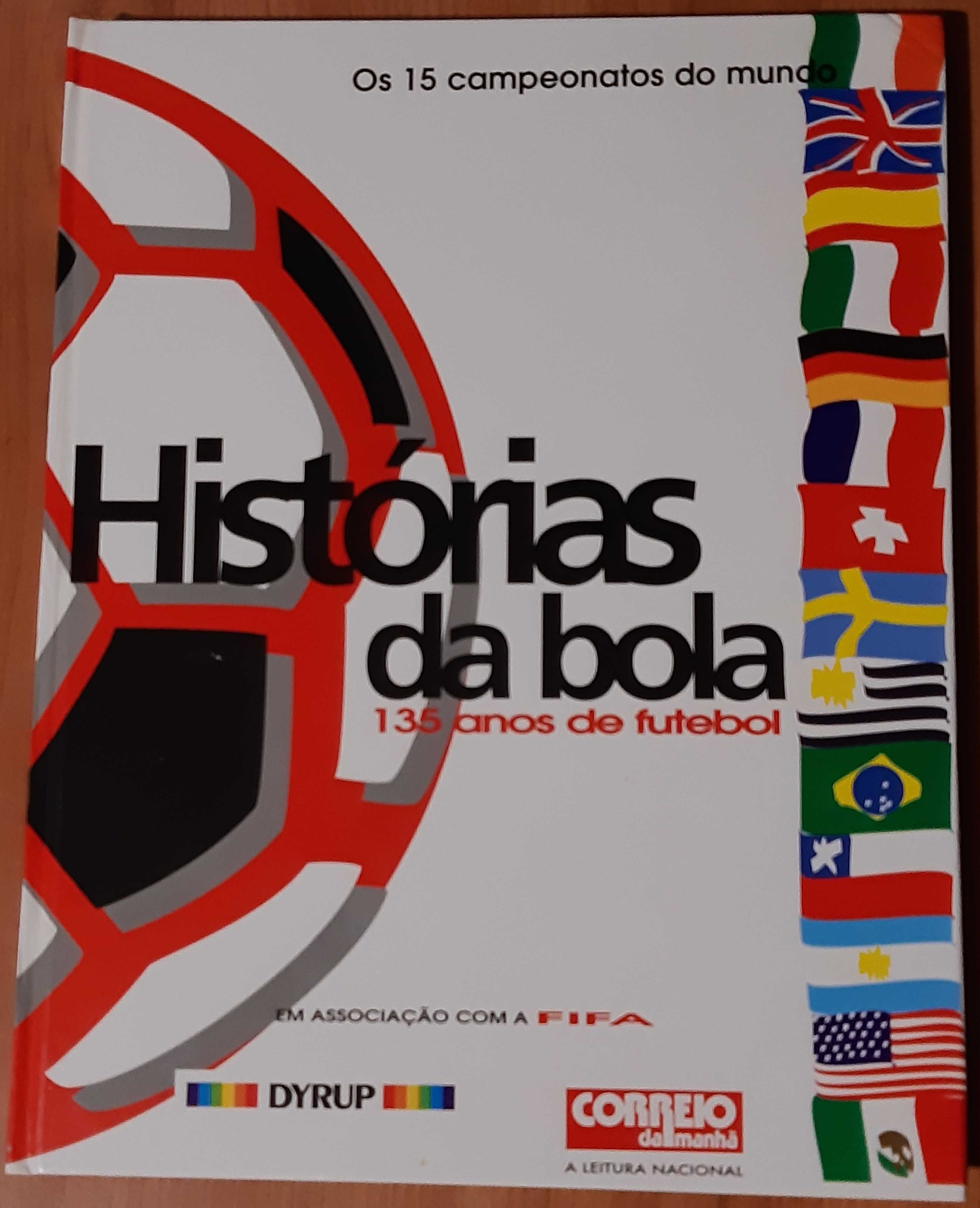 Histórias da Bola - 135 Anos de Futebol