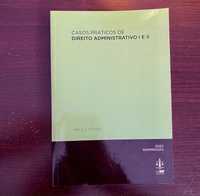 Casos práticos de Direito Administrativo I e II