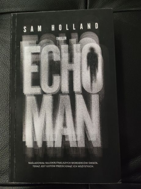 Książka kryminał Echo Man Sam Holland