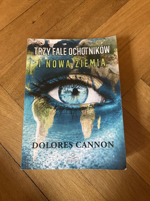 Dolores cannon trzy fale ochotnikow i nowa ziemia