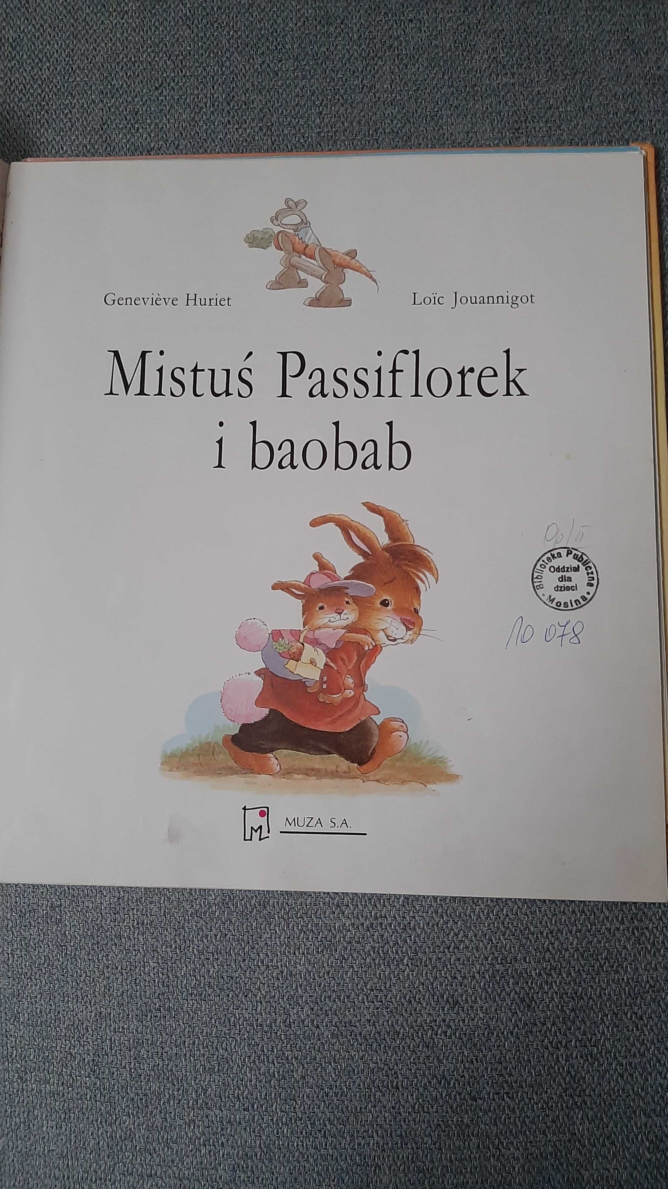 Mistuś Passiflorek i baobab tom 1 Geneviève Huriet Loïc Jouannigot