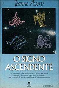 O Signo Ascendente de Jeanne Avery (Portes grátis)