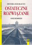 Ostateczne Rozwiązanie Historia Holokaustu