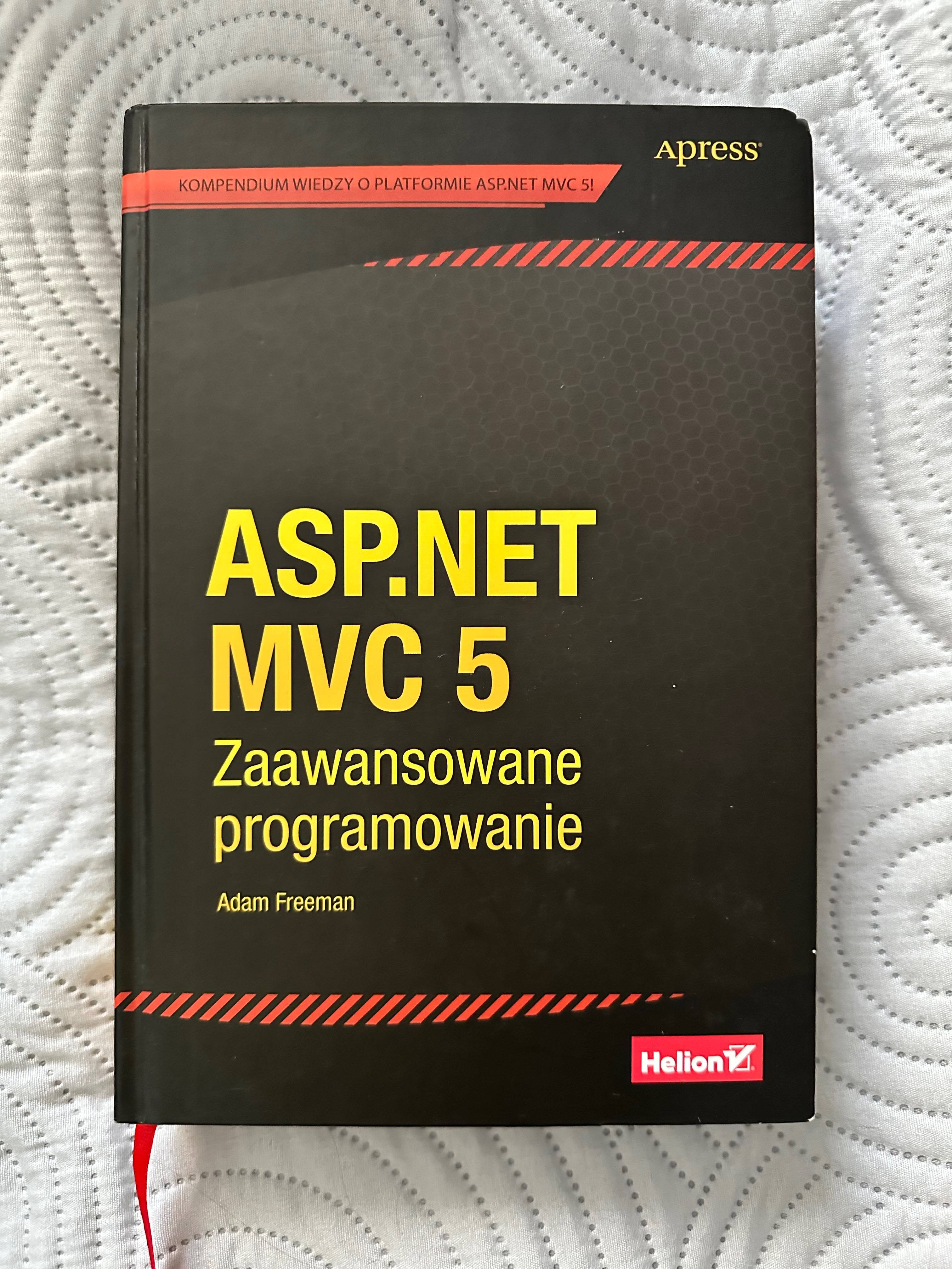 ASP.NET MVC 5 zaawansowane programowanie Adam Freeman