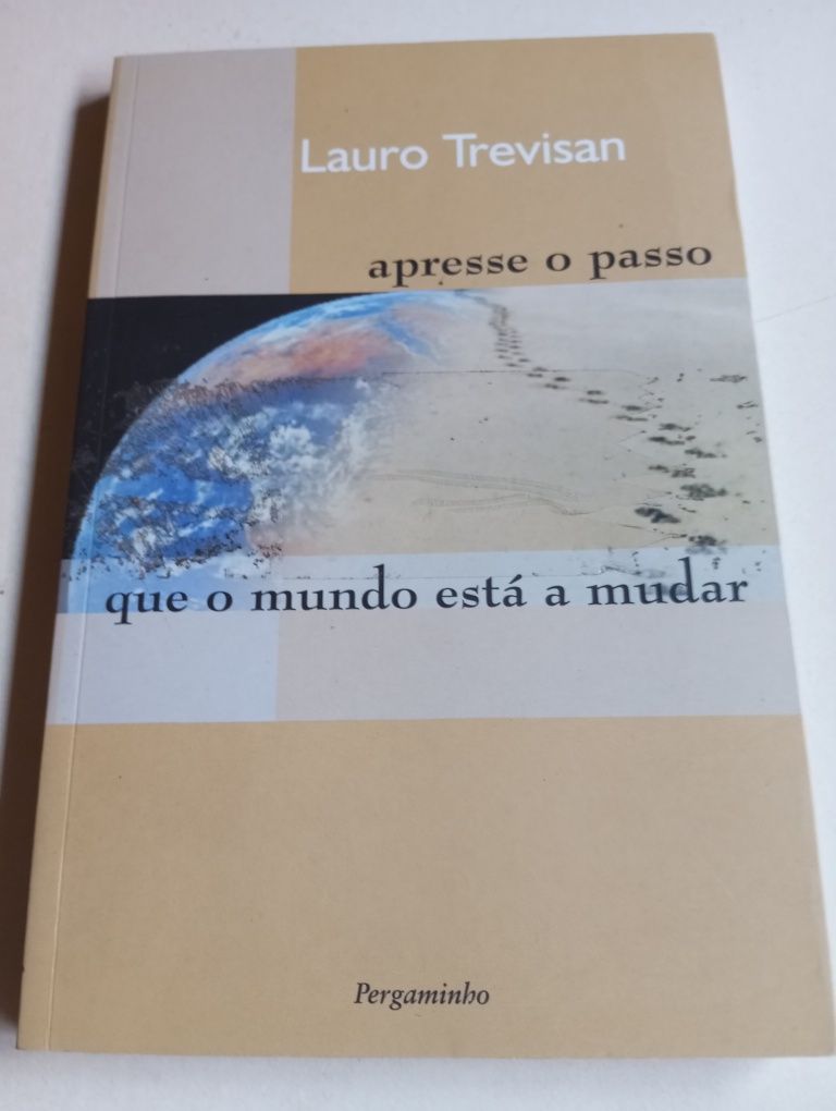 Lauro Trevisan - Apresse o passo que o mundo está a mudar