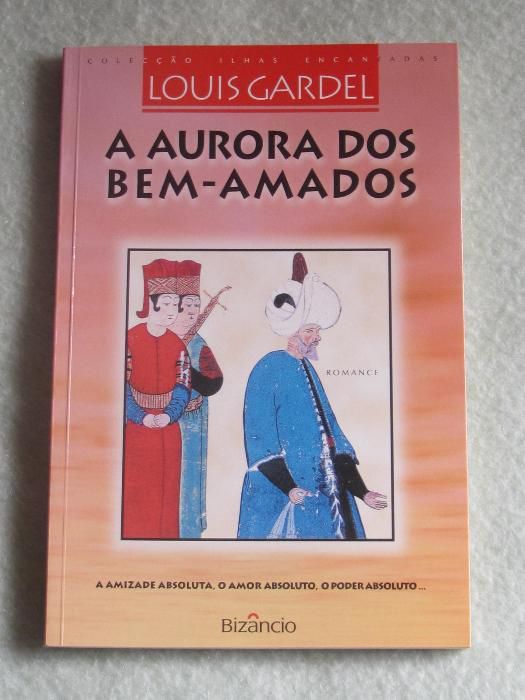 Saga " A Aurora dos bem-amados” e " O grande senhor”, de Louis Gardel