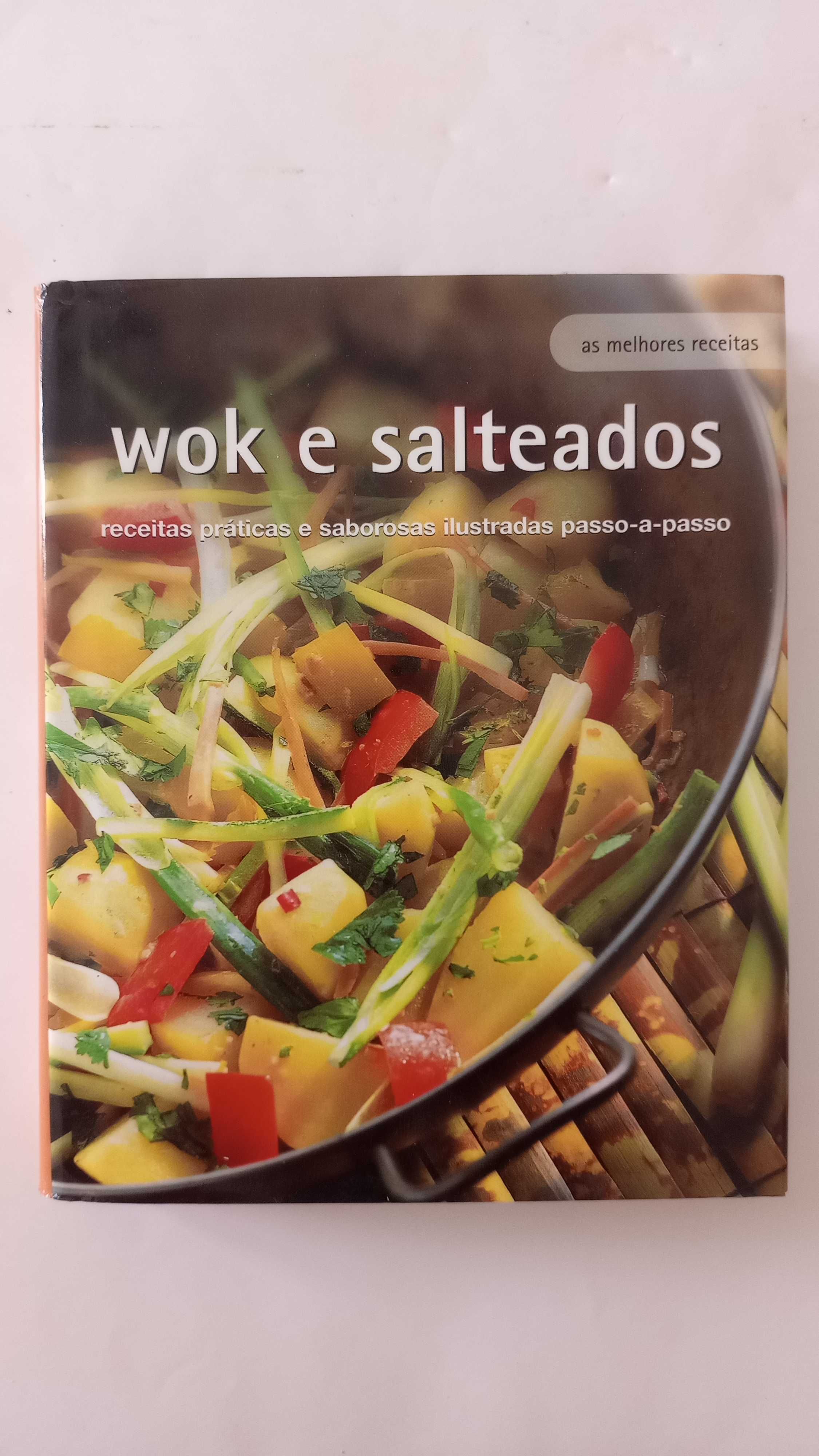 Wok e Salteados- Receitas Práticas e saborosas ilustradas