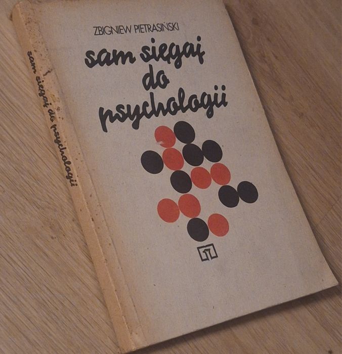 Sam sięgaj do psychologii Zbigniew  Pietrasiński