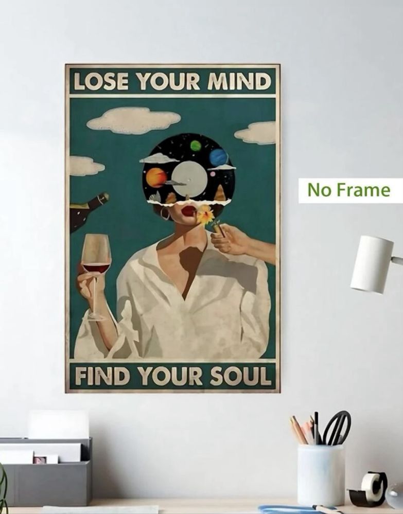 Inspirujący Plakat z Mottem „Lose Your Mind Find Your Soul”