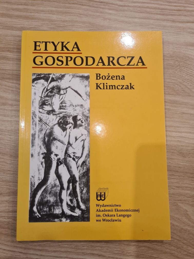 Etyka Gospodarcza - Bożena Klimczak Uniwersytet Ekonomiczny w Wrocław