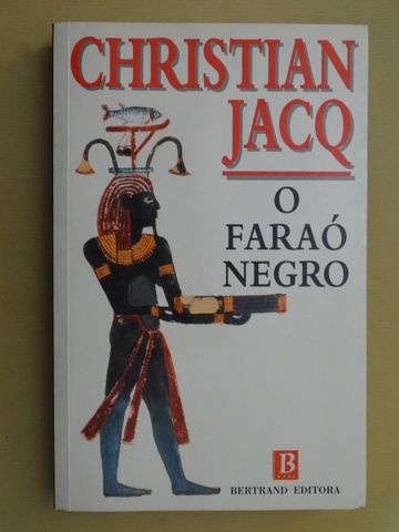 O Faraó Negro de Christian Jacq