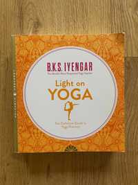 Iyengar - Light on Yoga: The Definitive Guide to Yoga