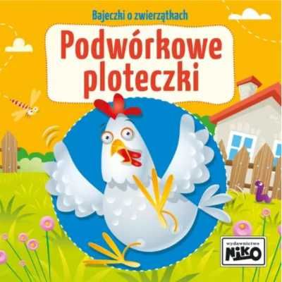 Bajeczki o zwierzątkach. Podwórkowe ploteczki - Wioletta Piasecka