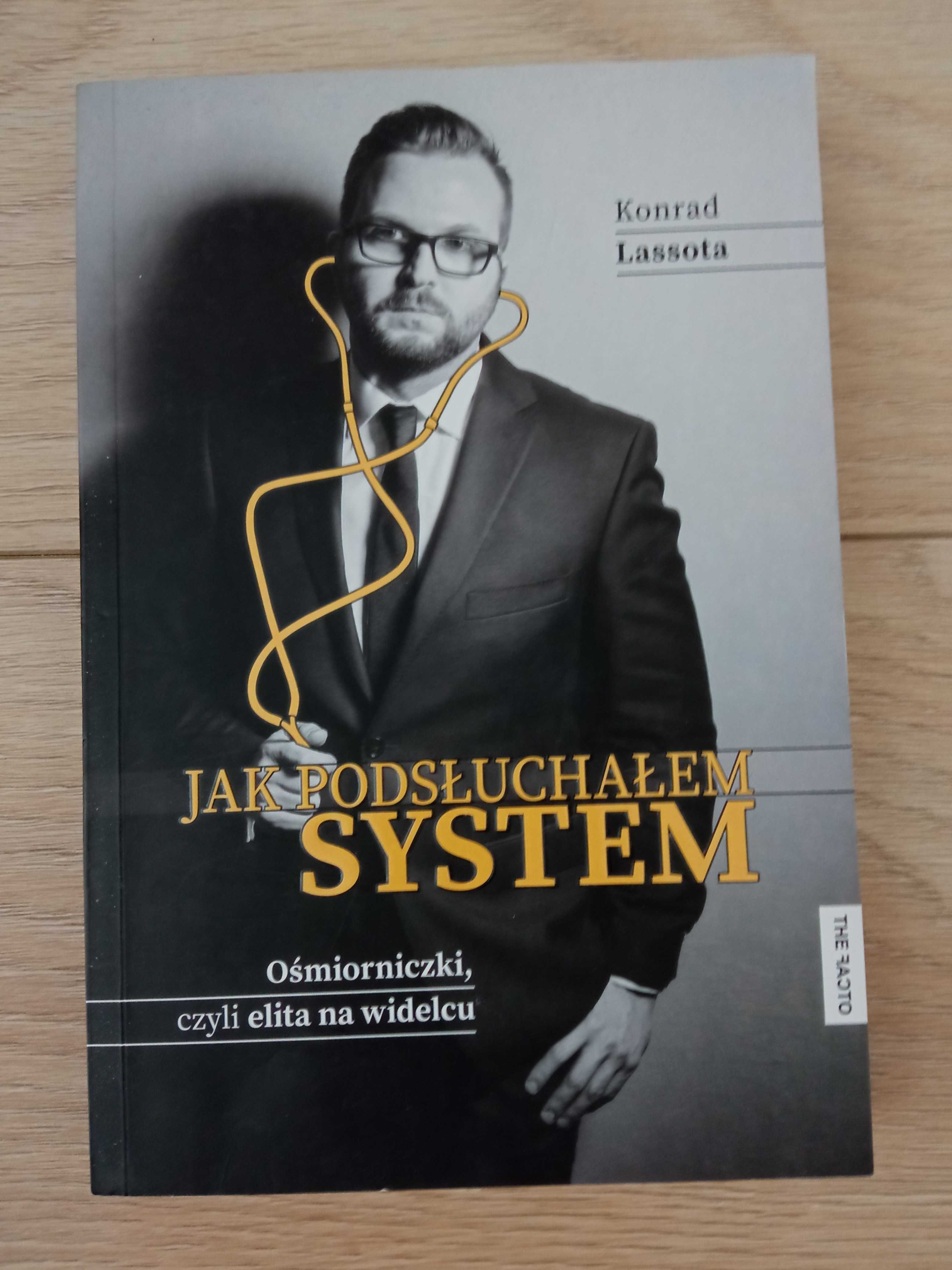 Lassota Konrad - Jak podsłuchałem system