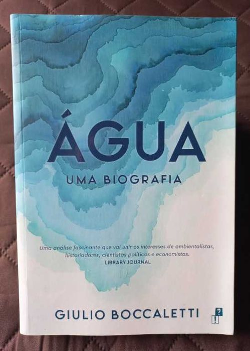 Água: Uma Biografia - Giulio Boccaletti