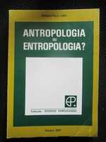 Antropologia ou Entropologia?, de Mesquitela Lima